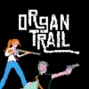 Organ Trail: Director’s Cut